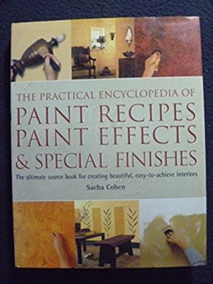 Practical Encyclopedia of Paint Recipes Paint Effects, & Special Finishes [Feb.. - Image 1 of 2