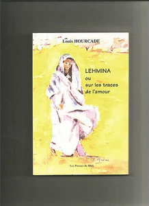Lehmina ou sur les traces de l'amour - Louis Hourcade - Foto 1 di 1