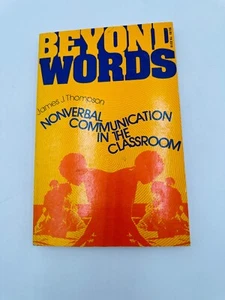 Beyond Words Nonverbal Communication In The Classroom Book By James J. Thompson - Picture 1 of 6