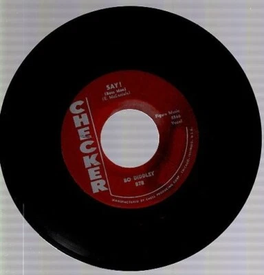 Bo Diddley - Say! (Boss Man) / Before You Accuse Me (Take A Look @ Yourself) 45 - Image 1 of 4