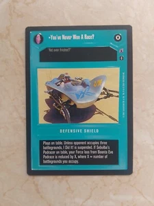 You've Never Won A Race? DEFENSIVE SHIELD - Star Wars CCG card (Decipher) - Picture 1 of 2