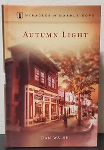 Autumn Light: Miracles of Marble Cove vol. 5 by Dan Walsh - Hardcover - Picture 1 of 2