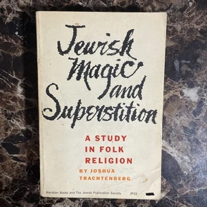 Jewish Magic & Superstition by Joshua Trachtenberg - Bild 1 von 3