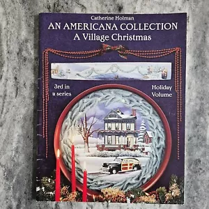 Catherine Holman An Americana Collection A Village Christmas 1996  Folk Art Tole - Bild 1 von 8