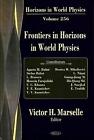 Frontiers in Horizons in World Physics by Victor H. Marselle (English) Hardcover