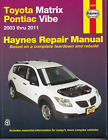 Haynes 92060 Repair Manual - Toyota Matrix Matrix 03-11 and Pontiac Vibe 03-10