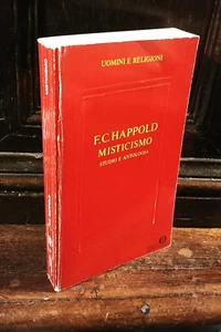 F.C. Happold - Misticismo Studio e antologia - Mondadori 1987 prima edizione - Imagen 1 de 1