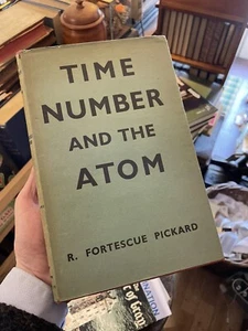 Time Number and the Atom : R Fortesque Pickard : Science : 1st Edition 1945 - Imagen 1 de 6
