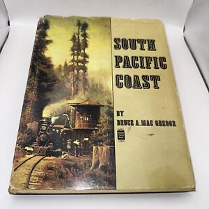 SOUTH PACIFIC COAST by Bruce A. MacGregor 1st Edition 1968 HC