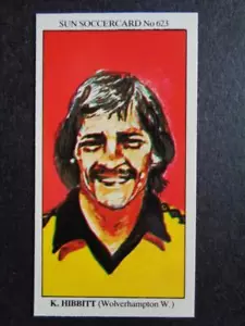 The Sun Soccercards 1978-79 - Ken Hibbitt - Wolverhampton Wanderers #623 - Picture 1 of 2