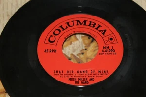 MITCH MILLER & THE GANG "That Old Gang of Mine" 45 RPM RECORD MM-1 4-41990 ZSP - Picture 1 of 4