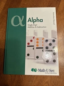 Math U See Alpha Instruction Manual Single Digit Add & Subtraction Hardcover - Picture 1 of 1