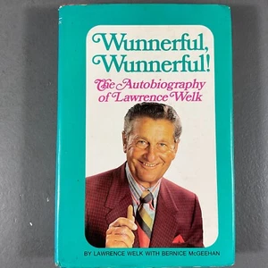 Wunnerful Wunnerful! The Autobiography of Lawrence Welk 1st Ed. Signed VTG 1971 - Picture 1 of 24