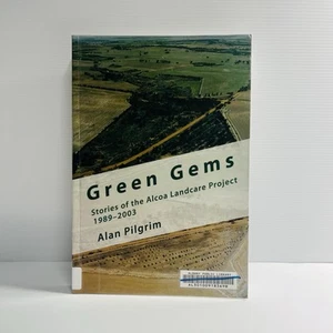 Green Gem Story Of The Alcoa Land Care Project 1989-2003 Ex Library Rare PB - Picture 1 of 14