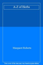 A-Z of Herbs-Margaret Roberts