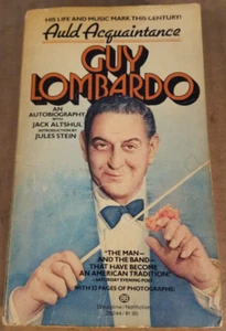 Paperback book Guy Lombardo - Auld Acquaintance by Jack Altshul, 385 pages VV+ - Imagen 1 de 5