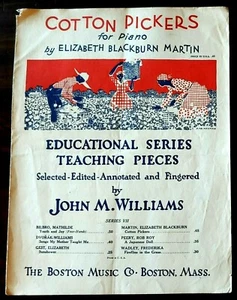 RARE 1929 'COTTON PICKERS FOR PIANO' SHEET MUSIC by ELIZABETH BLACKBURN MARTIN - Picture 1 of 3