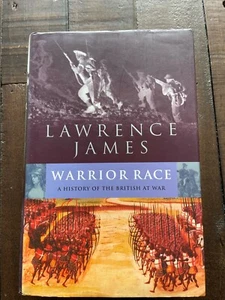Warrior Race A History of the British at War HB Lawrence James - Imagen 1 de 7
