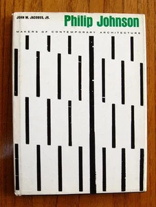 Philip Johnson Makers Of Contemporary Architecture by John M. Jacobus 1962 HC/DJ - Picture 1 of 1