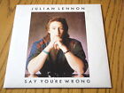 Julian Lennon - Say You're Wrong   7" Vinyl Ps