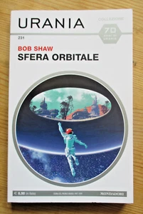 URANIA COLLEZIONE 231 SFERA ORBITALE Bob Shaw Aprile 2022 QN - Foto 1 di 3