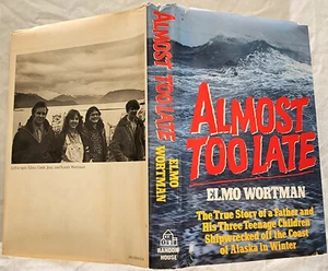 Wortman, Elmo, ALMOST TOO LATE - 1981. 1st ed - Picture 1 of 5