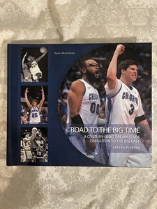 Creighton Bluejays Basketball "Road to the Big Time" Hardcover Book Signed - Picture 1 of 12