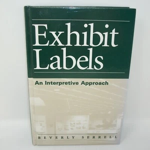 Exhibit Labels An Interpretive Approach by Beverly Serrell Hardcover - Picture 1 of 11