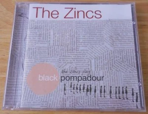 The Zincs - Black Pompadour (2007) CD - EXC - Bild 1 von 7