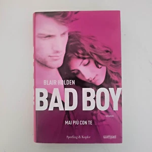 BAD BOY - MAI PIU' CON TE - Blair Holden - Foto 1 di 2