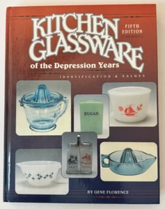 Gene Florence 1995 Kitchen Glassware Depression Years 5th Edition Hardback - Picture 1 of 7