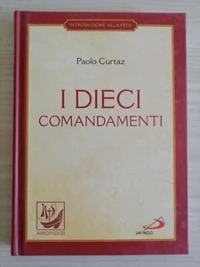 I DIECI COMANDAMENTI - PAOLO CURTAZ - SAN PAOLO - Bild 1 von 1