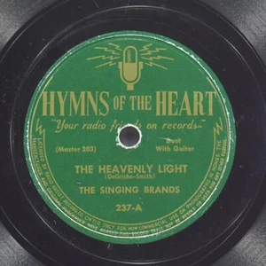 THE SINGING BRANDS The Heavenly Light HYMNS OF THE HEART 237 VG 78 10" - Picture 1 of 4