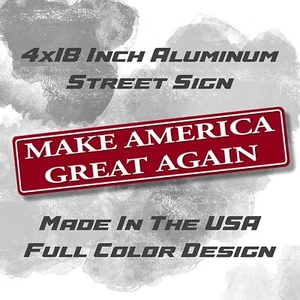 Make America Great Again President Donald Trump MAGA Aluminum Street Sign - Bild 1 von 4