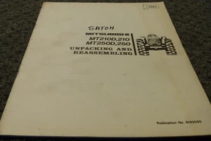 Satoh Mitsubishi MT250D MT250 Tractor Unpacking & Reassembling Manual SI83085 - Picture 1 of 1
