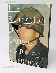 Education of Corporal John Musgrave: Vietnam & Its Aftermath HC/DJ - Imagen 1 de 4