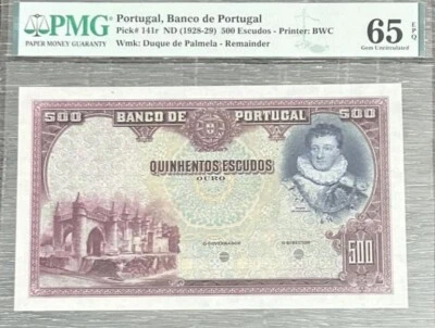 PMG  65  Epq / Portugal 500 Escudos (1928 1929) Pick 141 Remainder-Proof Top Pop - Image 1 of 3