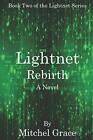 Lightnet Rebirth.by Grace  New 9781694387981 Fast Free Shipping&lt;|