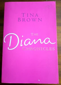 The Diana Chronicles by Tina Brown. Princess Royal Family - Picture 1 of 1