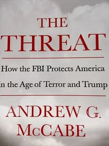 The Threat: How the FBI Protects America in the Age of Terror and Trump by... - Picture 1 of 2