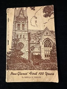 New Glarus First 100 Years Original 1946 Edition Miriam Theiler Green County WI - Picture 1 of 12