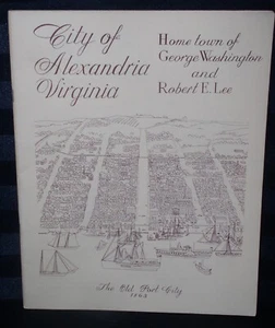 City Of Alexandria: Home Town of George Washington & Robert E. Lee, Pb, 1960 - Bild 1 von 12