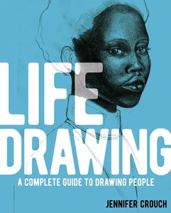 Life Drawing: A Complete Guide to Drawing People by Crouch - Foto 1 di 1
