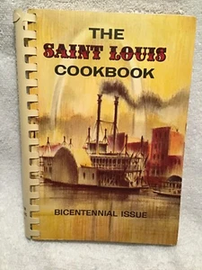 Vtg. Saint Louis Cookbook Bicentennial Issue 308 Pgs. of Recipes Many Names 1964 - Imagen 1 de 6