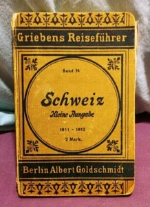 Guía de viaje Griebens volumen 24 - SUIZA - pequeña edición 1911-1912 VINTAGE - Imagen 1 de 5