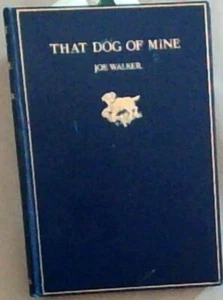 Walker, Joe .. That Dog Of Mine - Zdjęcie 1 z 1