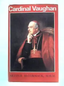 Cardinal Vaughan: The Life of the Third Arc (Arthur McCormack - 1966) (ID:53386) - Picture 1 of 2