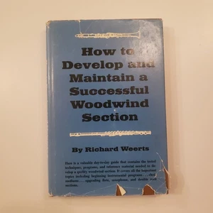 How to Develop And Maintain Successful Woodwind Section Richard Weerts Vtg Guide - Picture 1 of 12