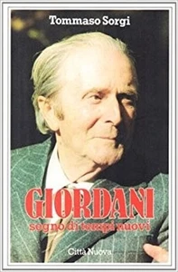 Giordani Segno Dei Tempi Nuovi,Sorgi, Tommaso ,Città Nuova Editrice,1994 - Foto 1 di 1