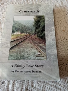 Crossroads: A Family Love Story - Donna Acree Damiani, 1999 PB SIGNED - Picture 1 of 8